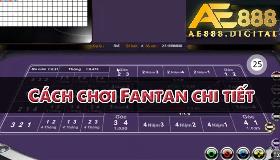 hướng dẫn cách chơi fan tan chi tiết tại ae888