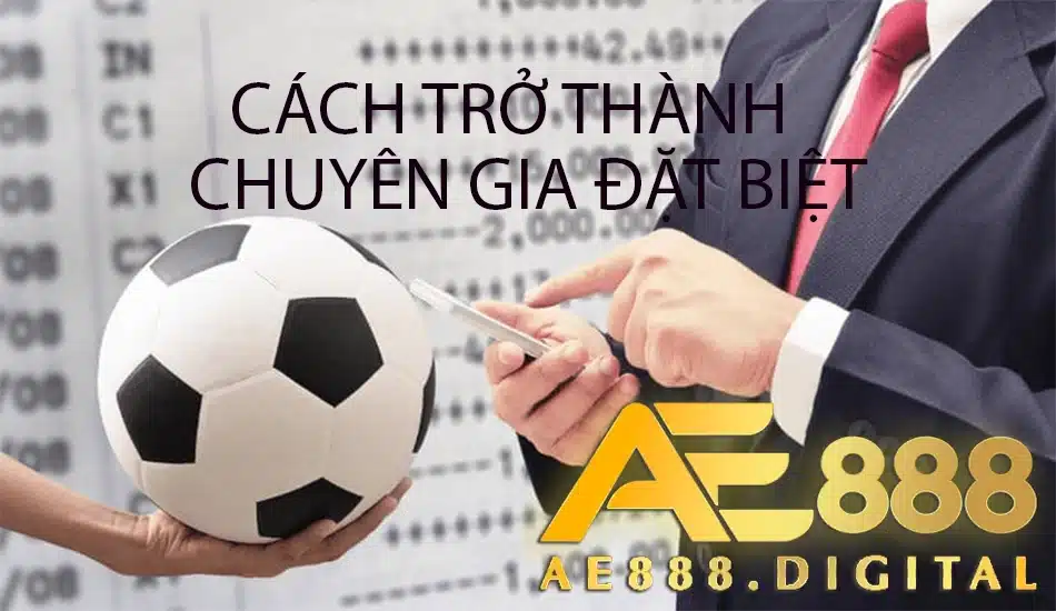 hướng dẫn cách trở thành chuyên gia đặt cược với kiến thức của chúng tôi tại ae888