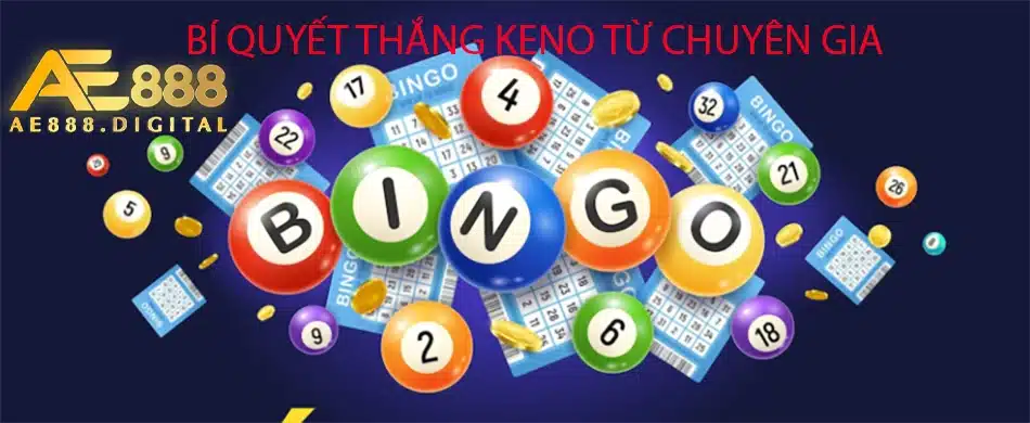 những Bí quyết thắng Keno từ chuyên gia ae888