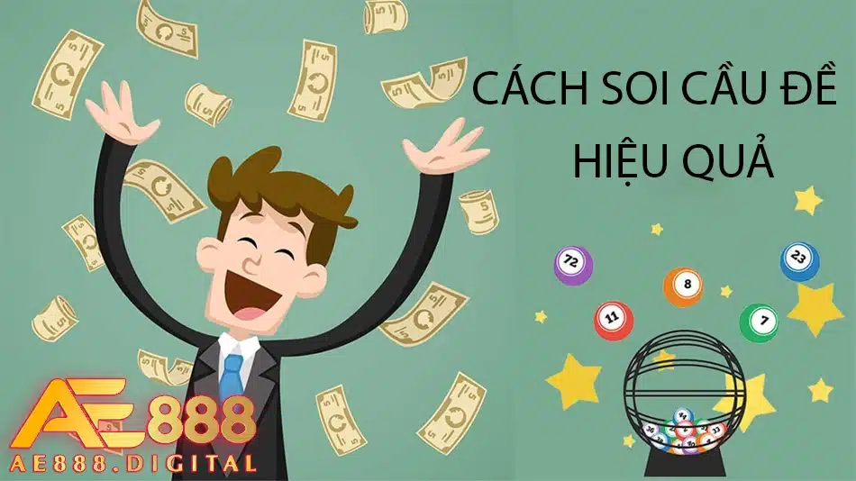 các cách soi cầu đề hiệu quả tại ae888