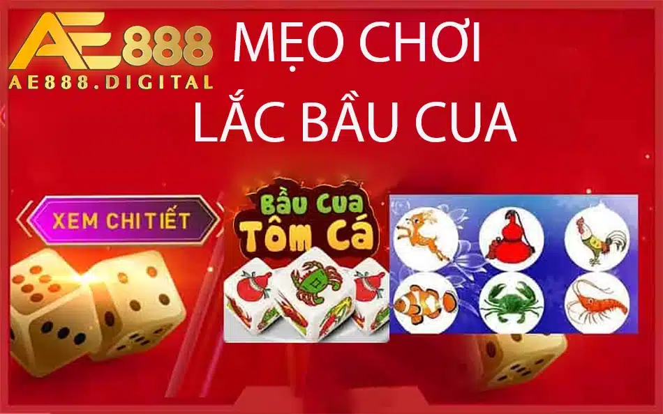 những mẹo chơi lắc bầu cua cực hay tại ae888